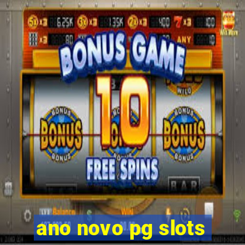 ano novo pg slots